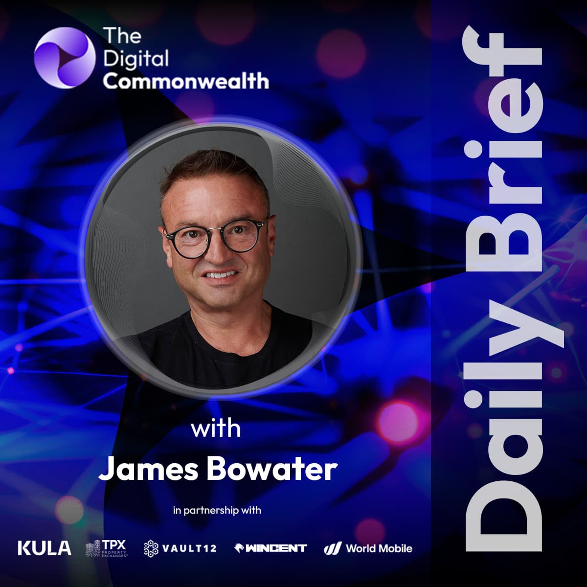 DCW DAILY BRIEF-Global Digital Assets, ScienceTech & Web3 Market Intelligence